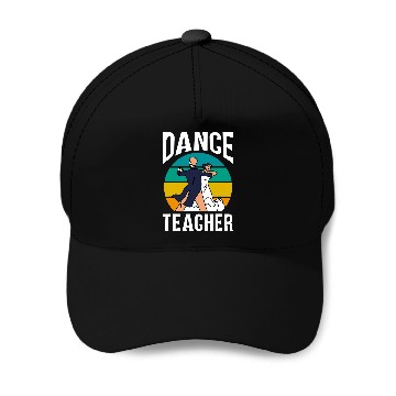 Discover Dance Teacher Dancer Teach Class Dancing Baseball Caps