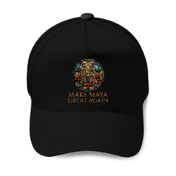 Discover Classical Mayan Civilization Make Maya Great Again Baseball Tees Baseball Caps