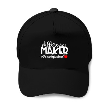 Discover Difference Maker Paraprofessional Funny Teacher Aide 2 Baseball Tees Baseball Caps