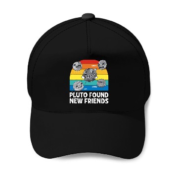 Discover Pluto Found New Friends Pluto Lover Astronomer 2 Baseball Tees Baseball Caps
