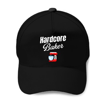 Discover Hardcore Baker Baking Enthusiast Culinary Cookie Maker Baseball Caps