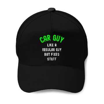 Discover Car Guyfixes stuff car guy Baseball Tees Baseball Caps