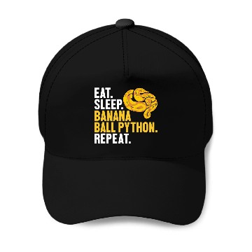 Discover Python Pet Eat Sleep Banana Ball Python Repeat Banana Ball Python 1 Baseball Caps
