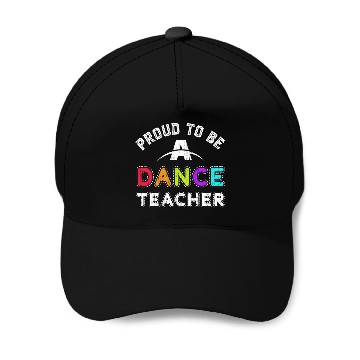 Discover Dance Instructor Choreographer Coachs Proud Dance Teacher Baseball Tees Baseball Caps