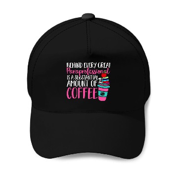 Discover Coffee Fun Paraprofessional Teacher Assistant Baseball Tees Baseball Caps