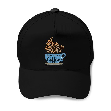 Discover Coffee Fun But First Coffee Blue Java Mug Baseball Caps