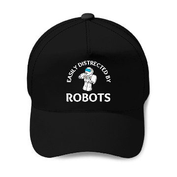 Discover Robotics Robots Droid Builder And Robotics Programmer 27 Baseball Tees Baseball Caps