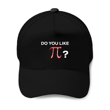 Discover Funny Cute Do You Like Pi Day Fun Math Baseball Tees Baseball Caps