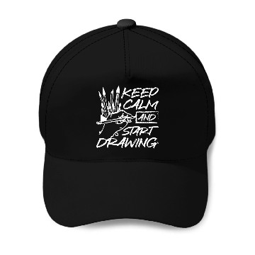 Discover Keep calm and start drawing Baseball Tees Baseball Caps