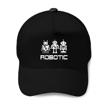 Discover Robot   Robotics Engineer AI Technology Cyborg Machine 21 Baseball Tees Baseball Caps