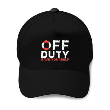 Discover Off Duty Save Yourself Lifeguard Baseball Tees Baseball Caps