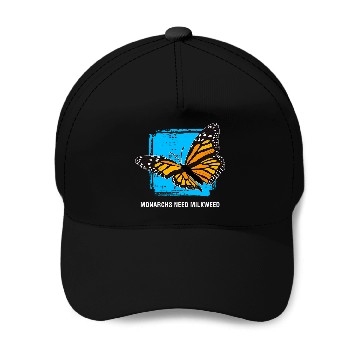 Discover Need Milkweeds Monarch Butterfly Baseball Tees Baseball Caps