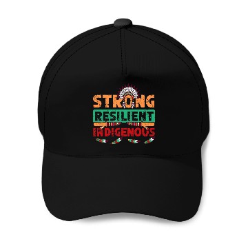 Discover Strong Resilient Indigenous Baseball Caps