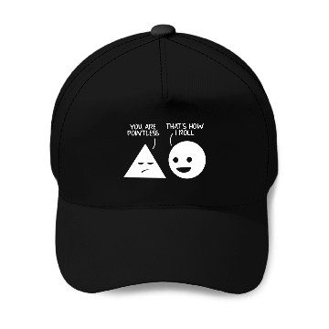 Discover You Are Pointless Math Geometry Math Teacher Student Baseball Caps