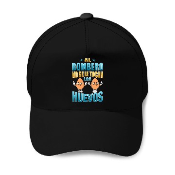 Discover The firefighter does not touch the eggs funny phrase Baseball Tees Baseball Caps