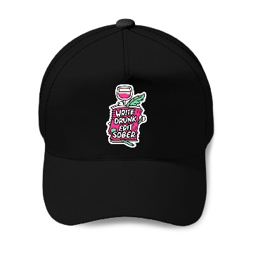 Discover Write Drunk Edit Sober Editor Writer Journalist writer Baseball Caps