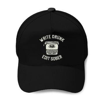 Discover Write Drunk Edit Sober Writer Author Writing Baseball Caps