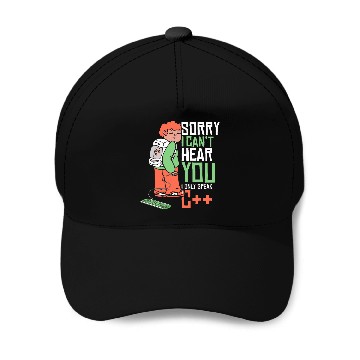 Discover Cant Hear You Only Speak C Developer Coder Programmer Baseball Tees Baseball Caps