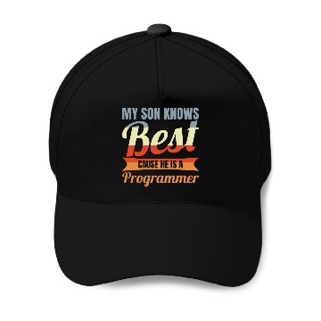 Discover My Son Knows He Is A Programmer Computer Scientist 2 Baseball Tees Baseball Caps