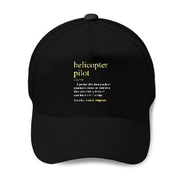 Discover Helicopter Pilot Definition Funny Cool Baseball Tees Baseball Caps