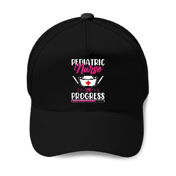 Discover Funny Pediatric nurses In Progress Loading Training Student Baseball Caps