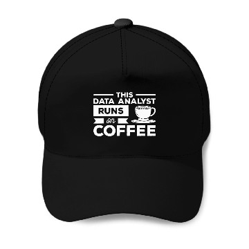Discover This Data Analyst Runs On Coffee Programmer 1 Baseball Caps