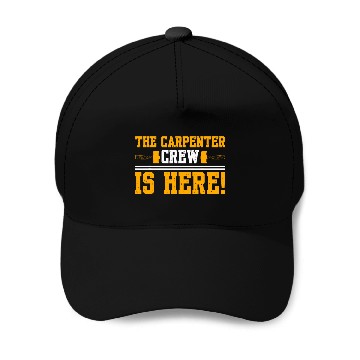 Discover The Carpenter Crew Is Here Baseball Caps