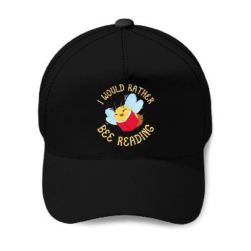 Discover Bee Reader Funny I Would Rather Bee Reading Book Baseball Caps