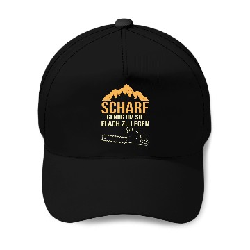 Discover Sharp Enough To Move You Lumberjack Forest Worker Wood Baseball Tees Baseball Caps