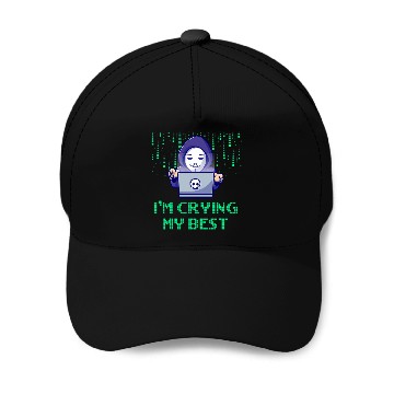 Discover Im Crying My Inspirational Computer Programming Baseball Caps