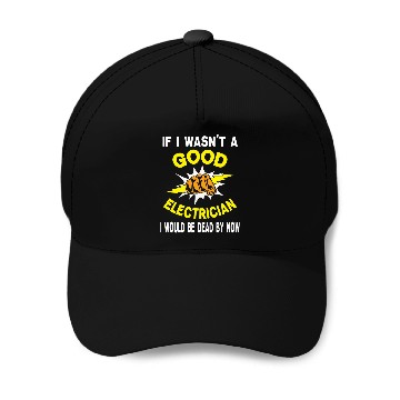 Discover Funny Electrical Quotes Lineman Worker Electronics Tools Baseball Caps