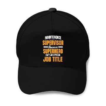 Discover Maintenance Supervisor Boss Manager Coordinator Facilitator Baseball Caps