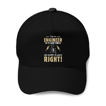 Discover Im Engineer To Save Time Funny Sarcastic Lineman Engineering 1 Baseball Caps