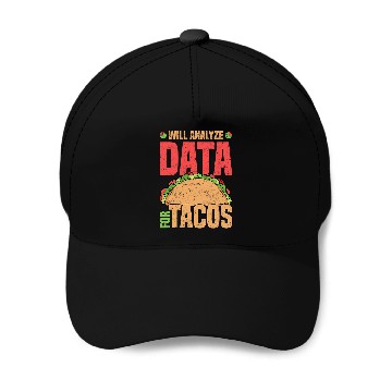 Discover Will Analyze Data For Tacos Data Analyst Statistics Baseball Tees Baseball Caps