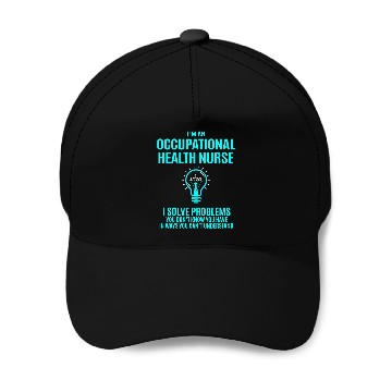 Discover occupational health nurses i solve problems Baseball Caps