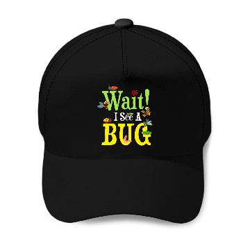 Discover Wait I See A Bug Collecting Entomologists Bug Hunter Baseball Caps