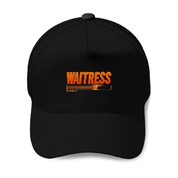 Discover Waitress Loading School Graduates Future Waitress Baseball Caps