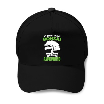 Discover My Hobbies Include Bonsai Trees Baseball Tees Baseball Caps