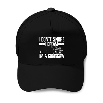 Discover Chainsaw - Funny Lumberjack Gift Baseball Caps