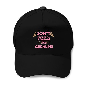 Discover Dont Feed the Gremlins Baseball Caps