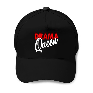 Discover Drama Queen - Gift Idea Baseball Caps