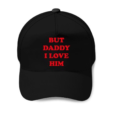 Discover BUT DADDY I LOVE HIM Baseball Caps