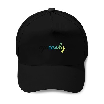 Discover eye candy Baseball Caps