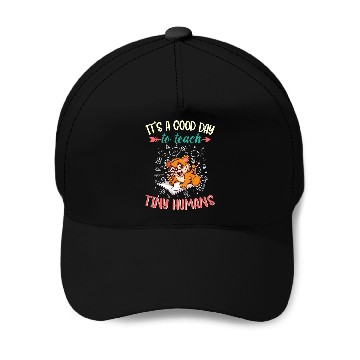 Discover Good Day To Teach Tiny Humans Elementary Teacher Baseball Caps