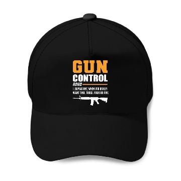 Discover Gun Control Definition Sheriff Gift Baseball Caps