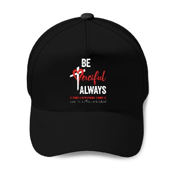 Discover Be Merciful Always Saint Patrick School Teachers Baseball Caps