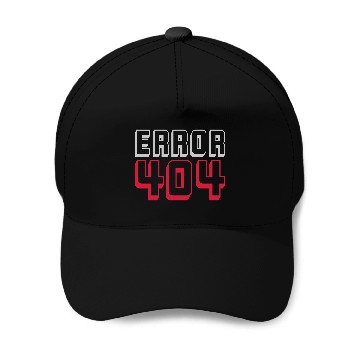 Discover Error 404 computer connection Baseball Caps