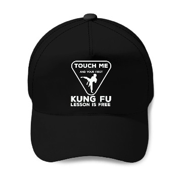 Discover Touch For Your First Kung Fu Lesson Baseball Caps