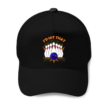 Discover I d Hit That For Bowling Player Baseball Caps