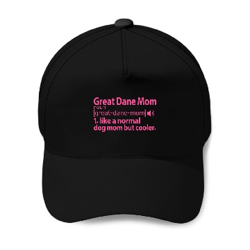 Discover Great Dane Mom Definition pink Baseball Caps